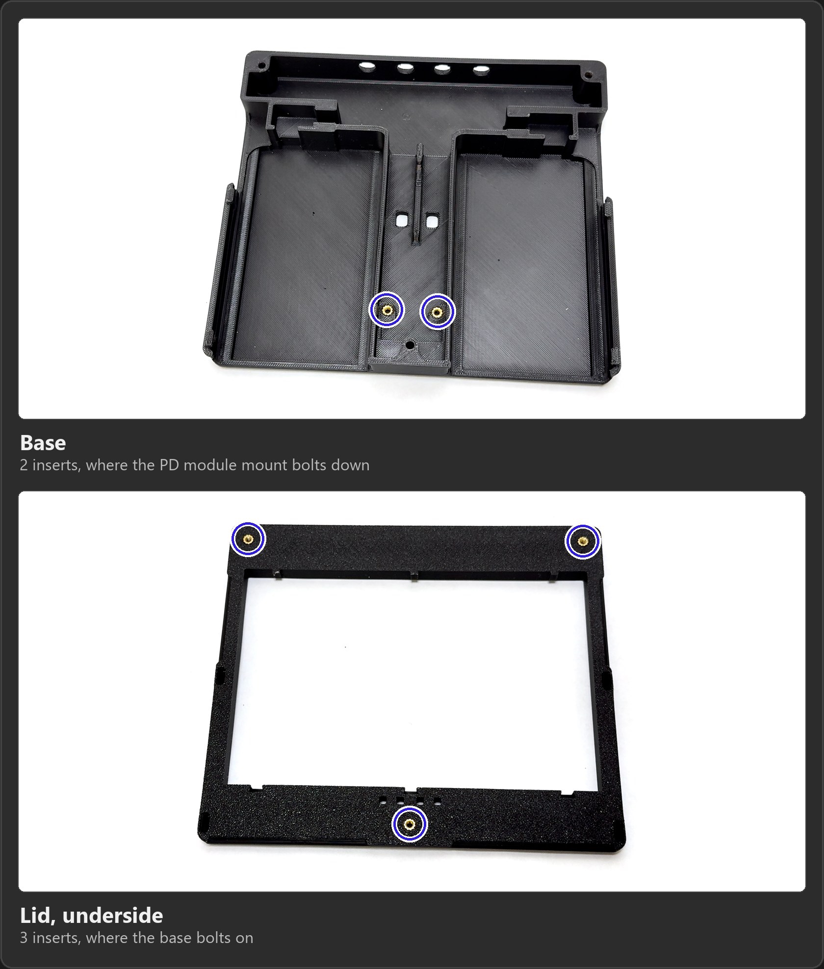 The heat-set inserts installed flush: two in the base where the PD module mount bolts down, and three in the underside of the lid where the base bolts on